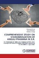 Comprehensive Study on Standardization of Anguli Pramana W.S.R. - Dhannajay Dhusia,Vikash Bhatnagar,Sandeep Lahange - cover