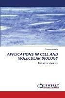 Applications in Cell and Molecular Biology - Chesca Antonella - cover