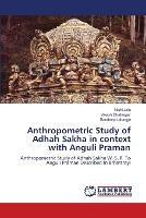 Anthropometric Study of Adhah Sakha in context with Anguli Praman - Nishi Jain,Vikash Bhatnagar,Sandeep Lahange - cover