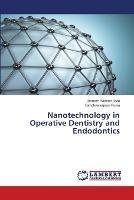 Nanotechnology in Operative Dentistry and Endodontics - Ummee Haanee Usta,Sandhya Kapoor Punia - cover