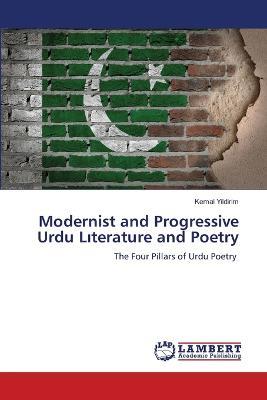 Modernist and Progressive Urdu Literature and Poetry - Kemal Yildirim - cover