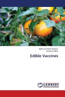 Edible Vaccines - Mohamed Abdel-Raheem,Lamiaa Al-Maliki - cover