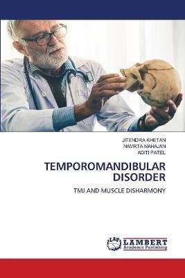 Temporomandibular Disorder - Jitendra Khetan,Namrta Mahajan,Aditi Patel - cover