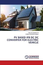 Pv Based Ifb DC DC Converter for Electric Vehicle