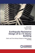 Earthquake Resistance Design of G+15 Storey Building