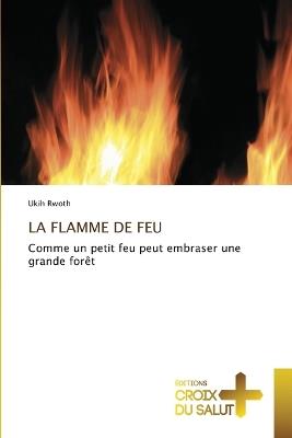 La Flamme de Feu - Ukih Rwoth - cover