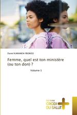 Femme, quel est ton minist?re (ou ton don) ?