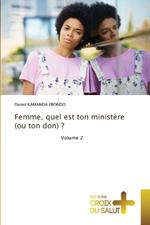 Femme, quel est ton minist?re (ou ton don) ?