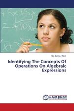 Identifying The Concepts Of Operations On Algebraic Expressions