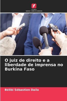 O juiz de direito e a liberdade de imprensa no Burkina Faso - Belibi Sebastien Daila - cover