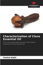 Characterization of Clove Essential Oil