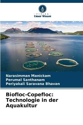 Biofloc-Copefloc: Technologie in der Aquakultur - Narasimman Manickam,Perumal Santhanam,Periyakali Saravana Bhavan - cover