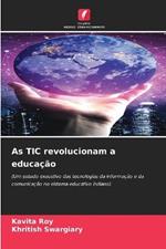 As TIC revolucionam a educação