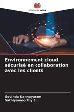 Environnement cloud sécurisé en collaboration avec les clients