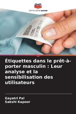 Étiquettes dans le prêt-à-porter masculin: Leur analyse et la sensibilisation des utilisateurs