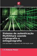 Sistema de autenticação MultiShare usando criptografia e esteganografia