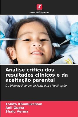 Análise crítica dos resultados clínicos e da aceitação parental - Tabita Khumukcham,Anil Gupta,Shalu Verma - cover