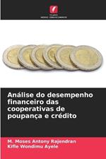 Análise do desempenho financeiro das cooperativas de poupança e crédito