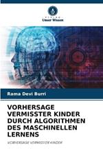 Vorhersage Vermisster Kinder Durch Algorithmen Des Maschinellen Lernens