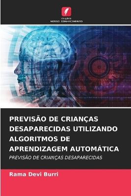 Previsão de Crianças Desaparecidas Utilizando Algoritmos de Aprendizagem Automática - Rama Devi Burri - cover