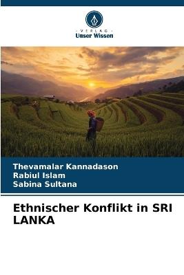 Ethnischer Konflikt in SRI LANKA - Thevamalar Kannadason,Rabiul Islam,Sabina Sultana - cover