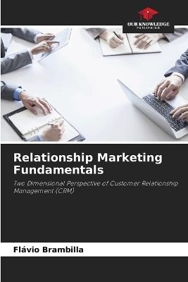 Relationship Marketing Fundamentals - Flávio Brambilla - cover