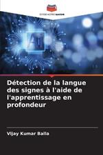 Détection de la langue des signes à l'aide de l'apprentissage en profondeur