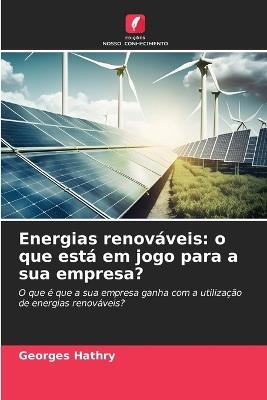 Energias renováveis: o que está em jogo para a sua empresa? - Georges Hathry - cover