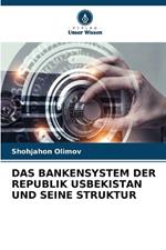 Das Bankensystem Der Republik Usbekistan Und Seine Struktur