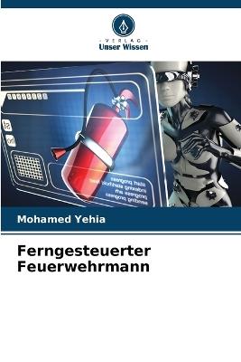Ferngesteuerter Feuerwehrmann - Mohamed Yehia - cover