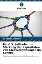 Band 5: Leitfaden zur Stärkung der Kapazitäten von Stadtverwaltungen im Senegal