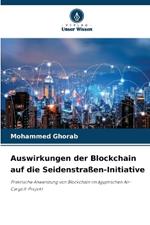 Auswirkungen der Blockchain auf die Seidenstraßen-Initiative