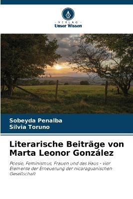 Literarische Beiträge von Marta Leonor González - Sobeyda Peñalba,Silvia Toruño - cover