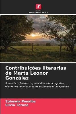 Contribuições literárias de Marta Leonor González - Sobeyda Peñalba,Silvia Toruño - cover