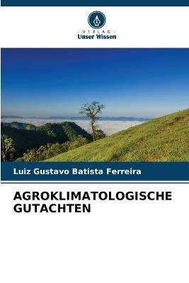 Agroklimatologische Gutachten - Luiz Gustavo Batista Ferreira - cover