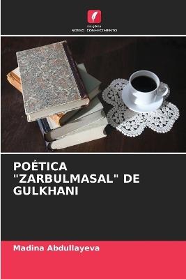 Poética "Zarbulmasal" de Gulkhani - Madina Abdullayeva - cover