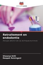 Retraitement en endodontie