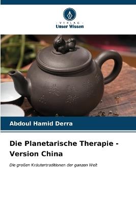 Die Planetarische Therapie - Version China - Abdoul Hamid Derra - cover