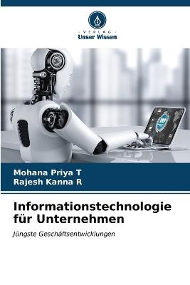 Informationstechnologie für Unternehmen - Mohana Priya T,Rajesh Kanna R - cover