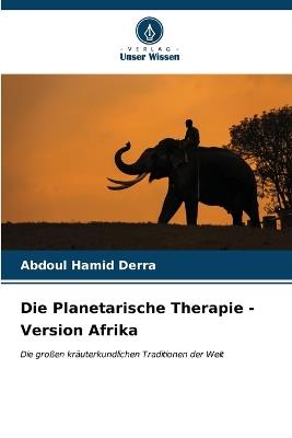 Die Planetarische Therapie - Version Afrika - Abdoul Hamid Derra - cover