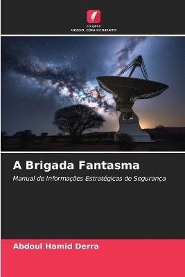 A Brigada Fantasma - Abdoul Hamid Derra - cover