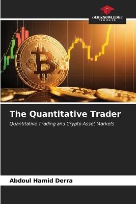 The Quantitative Trader - Abdoul Hamid Derra - cover