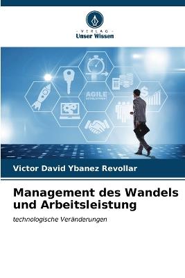 Management des Wandels und Arbeitsleistung - Victor David Ybañez Revollar - cover