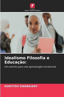 Idealismo Filosofia e Educação - Khritish Swargiary - cover