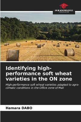 Identifying high-performance soft wheat varieties in the ON zone - Hamara Dabo - cover