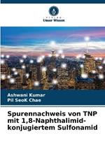 Spurennachweis von TNP mit 1,8-Naphthalimid-konjugiertem Sulfonamid