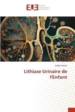 Lithiase Urinaire de l'Enfant