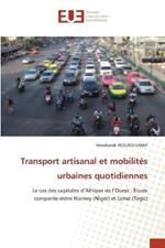 Transport artisanal et mobilit?s urbaines quotidiennes