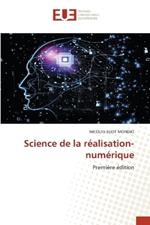 Science de la r?alisation-num?rique