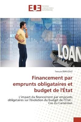 Financement par emprunts obligataires et budget de l'?tat - Taouza Defgogo - cover